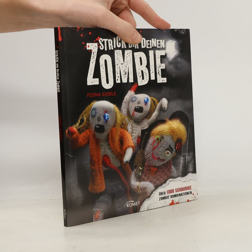 Fiona Goble Strick dir deinen Zombie