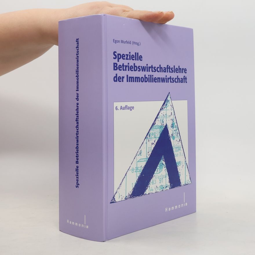 Egon Murfeld Spezielle Betriebswirtschaftslehre der Immobilienwirtschaft