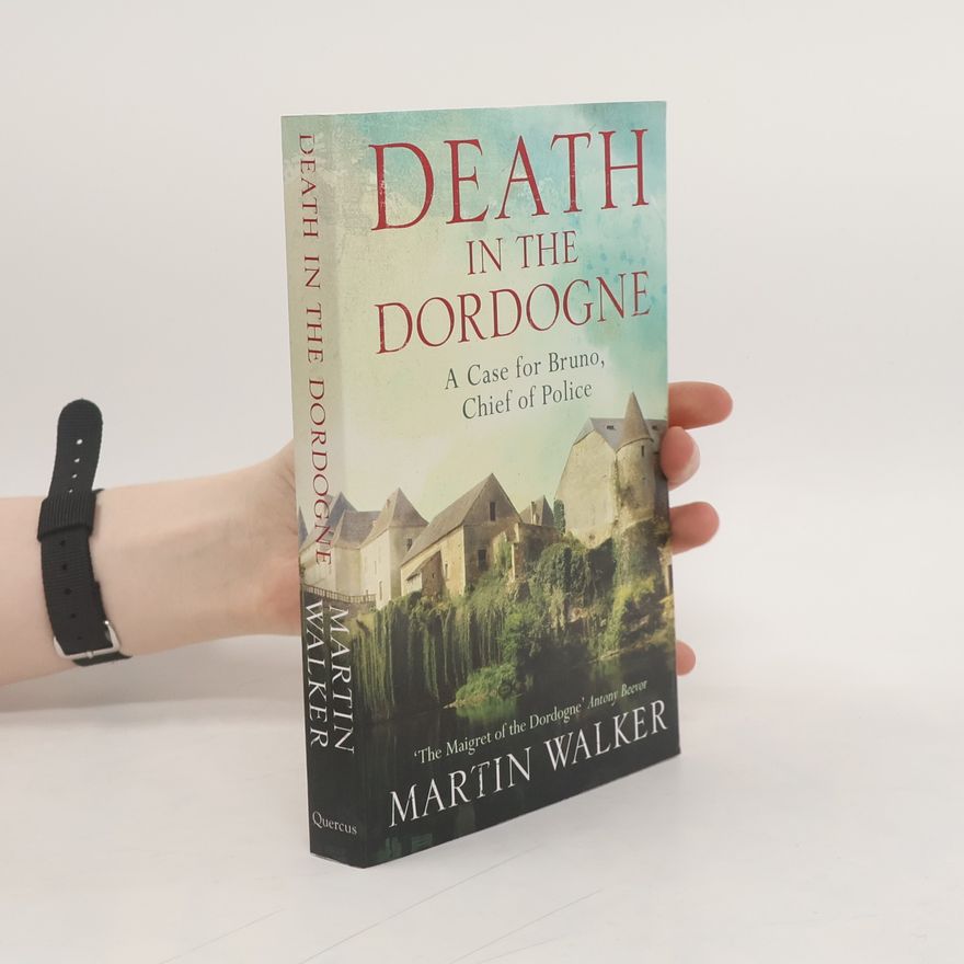 Martin Walker Death in the Dordogne