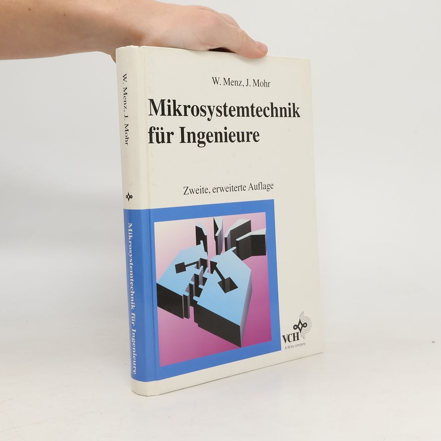 Wolfgang Menz Mikrosystemtechnik für Ingenieure