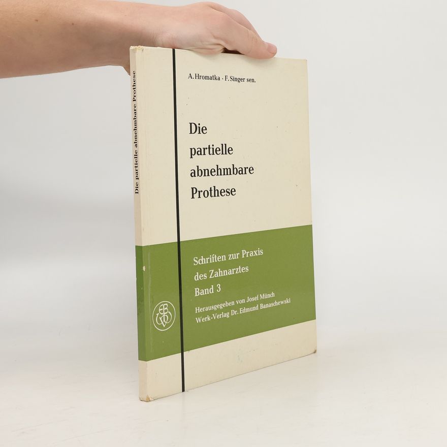 Anton Hromatka Die partielle abnehmbare Prothese 3