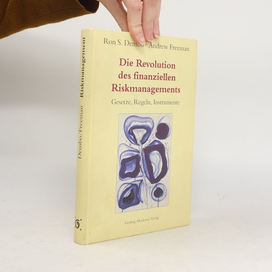 Andrew Freeman Die Revolution des finanziellen Riskmanagements