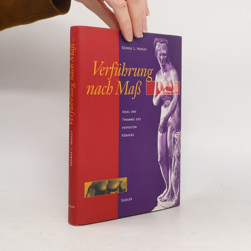 George L. Hersey Verführung nach Maß