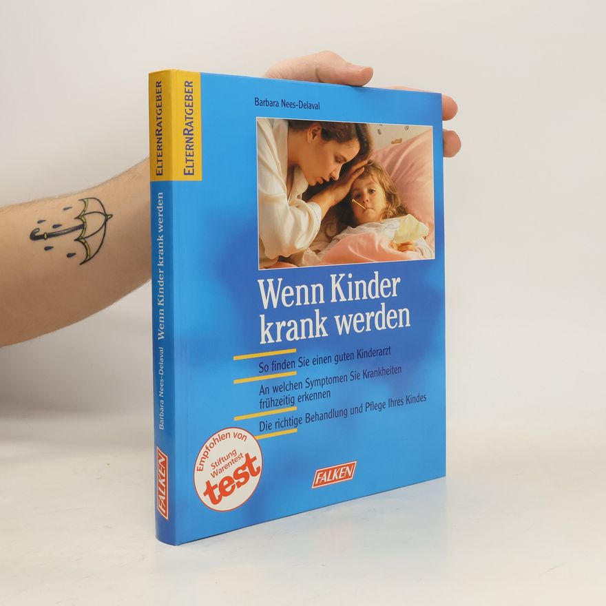 Barbara Nees Delaval Wenn Kinder krank werden