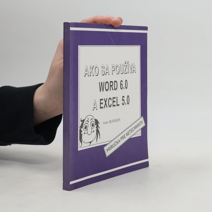 Ivan Burger Ako sa používa Word 6.0 a Excel 5.0