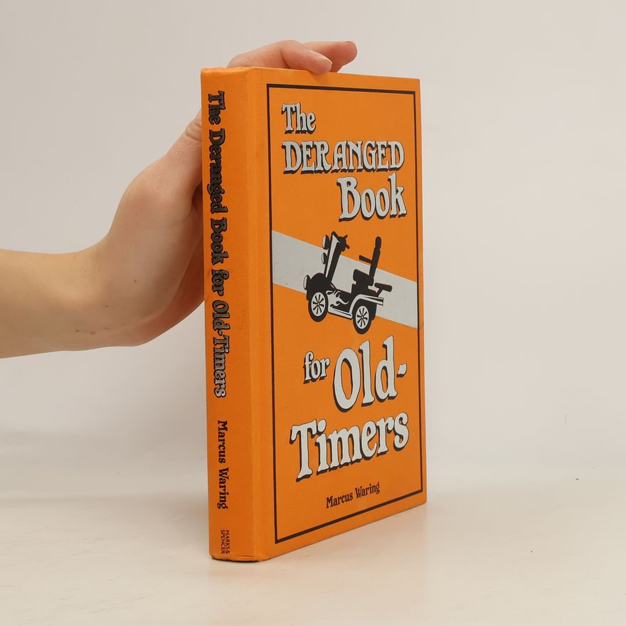Marcus Waring The Deranged Book for Old-Timers