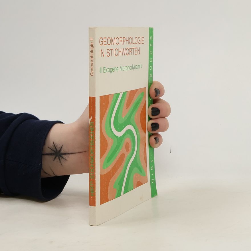Christine Embleton-Hamann Hirts Stichwortbücher, Geomorphologie in Stichworten