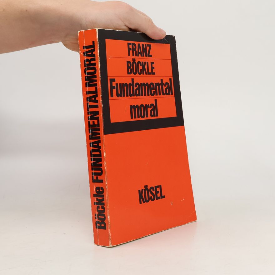 Franz Böckle Fundamentalmoral