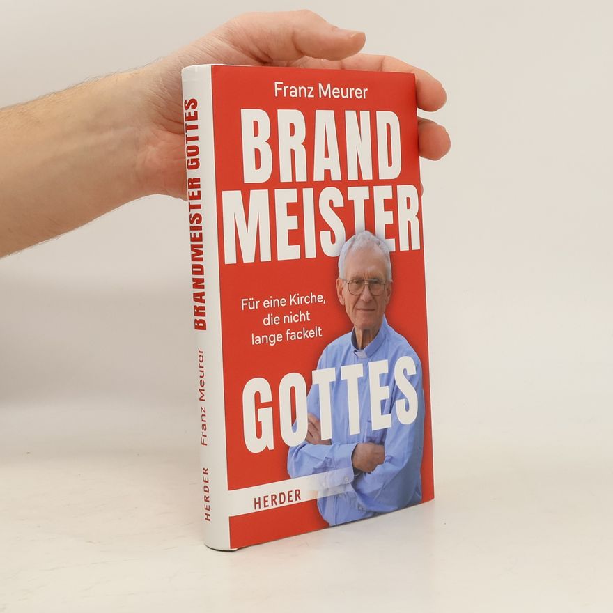 Franz Meurer Brandmeister Gottes