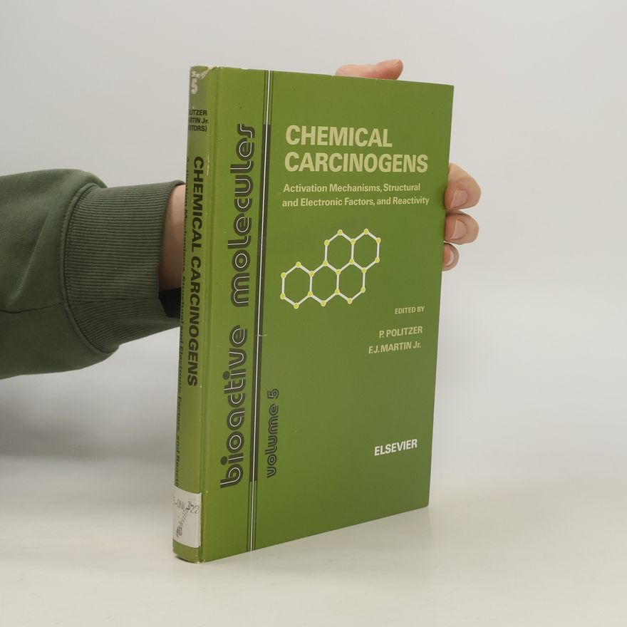 Peter Politzer Bioactive Molecules - 5: Chemical Carcinogens