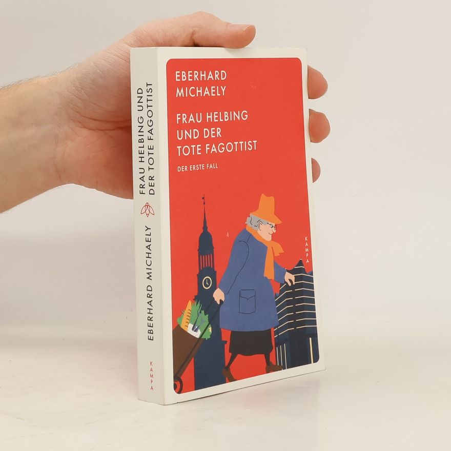 Eberhard Michaely Frau Helbing und der tote Fagottist