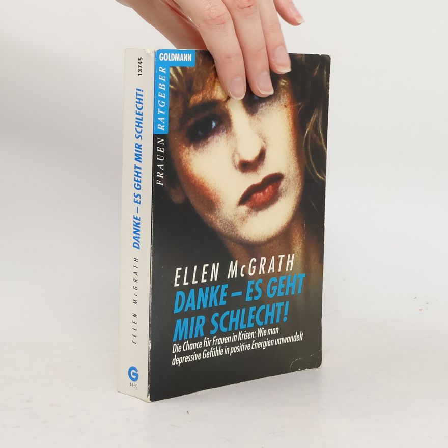 Ellen McGrath Danke - es geht mir schlecht!