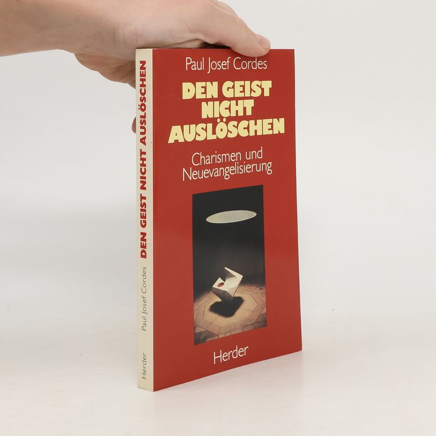 Paul Josef Cordes Den Geist nicht auslöschen