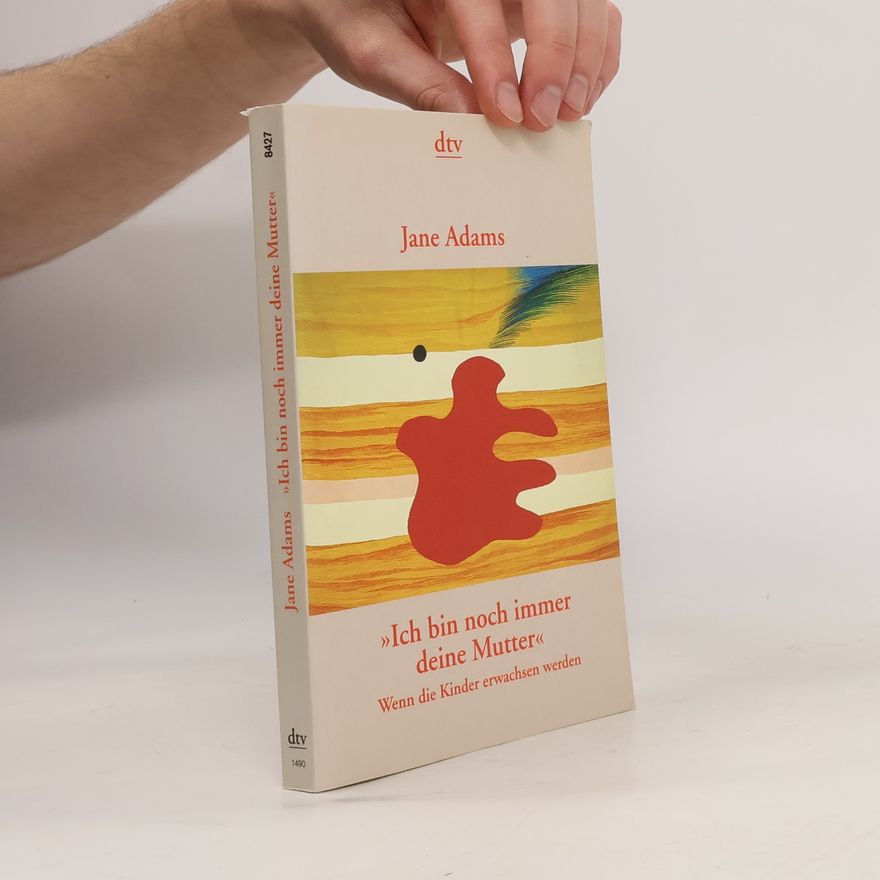 Jane Adams "Ich bin noch immer deine Mutter"