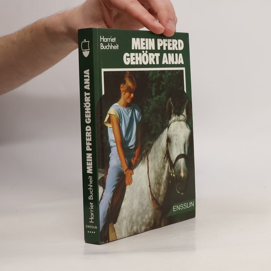 Harriet Buchheit Mein Pferd gehört Anja