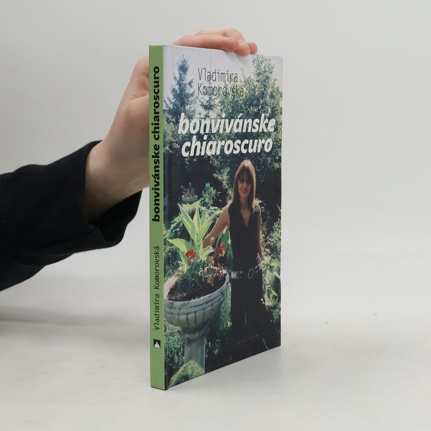 Vladimíra Komorovská Bonvivánske chiaroscuro