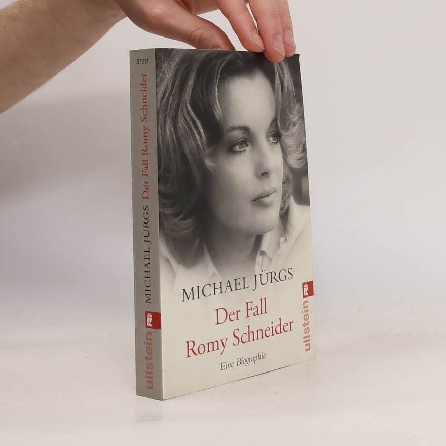 Michael Jürgs Der Fall Romy Schneider