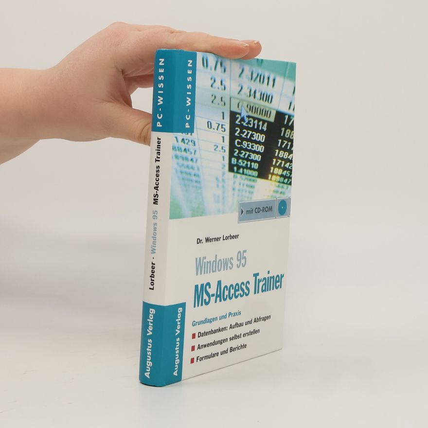 Werner Lorbeer Windows 95. MS-Access Trainer