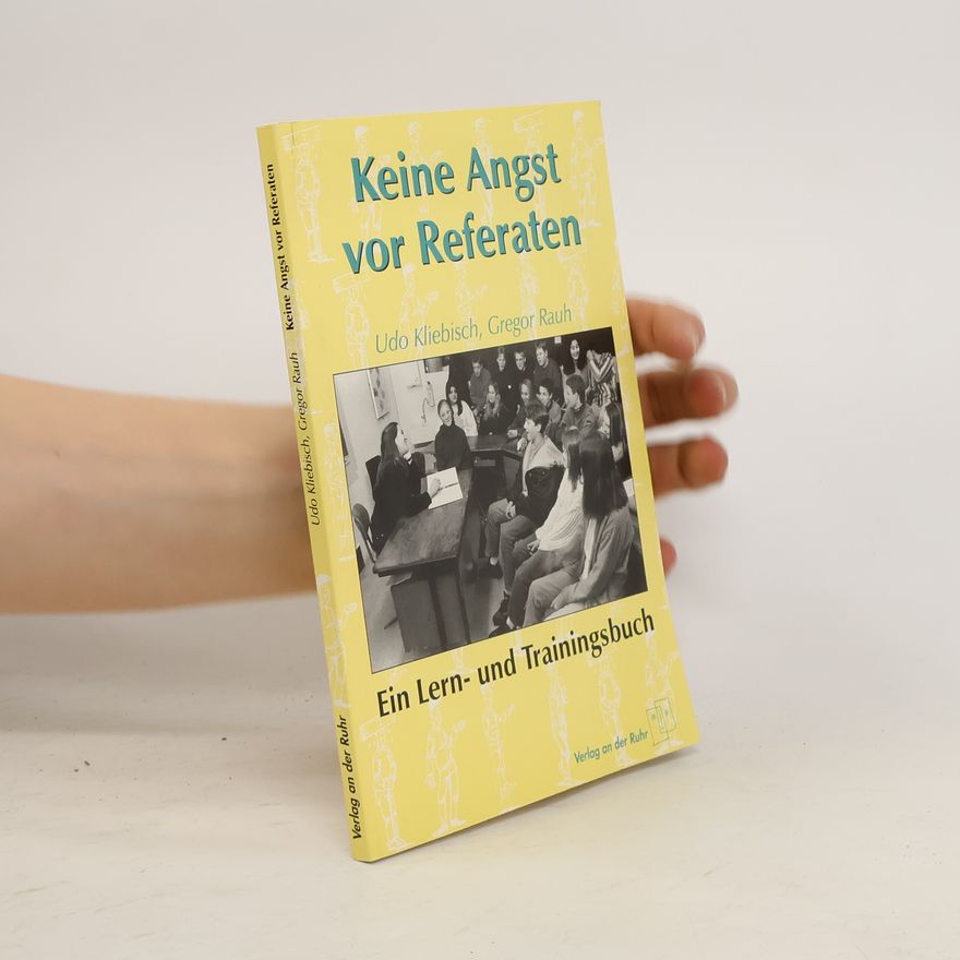 Udo W. Kliebisch Keine Angst vor Referaten
