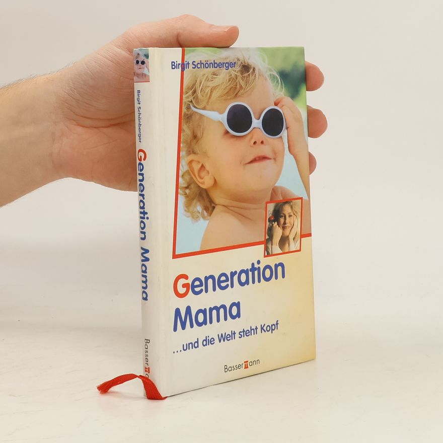 Birgit Schönberger Generation Mama