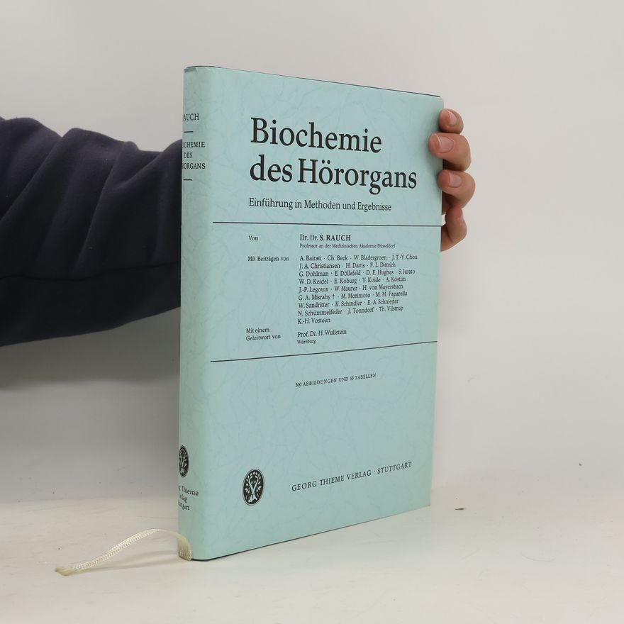 Sigurd Rauch Biochemie des Hörorgans