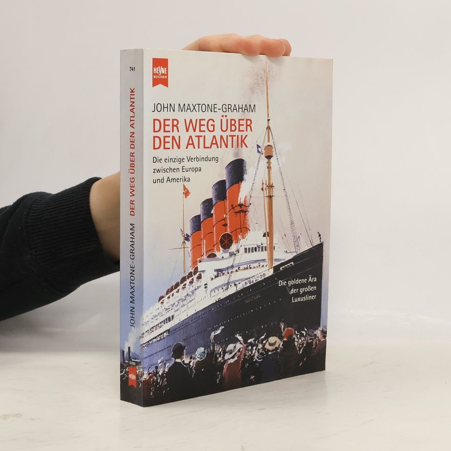 John Maxtone-Graham Der Weg über den Atlantik