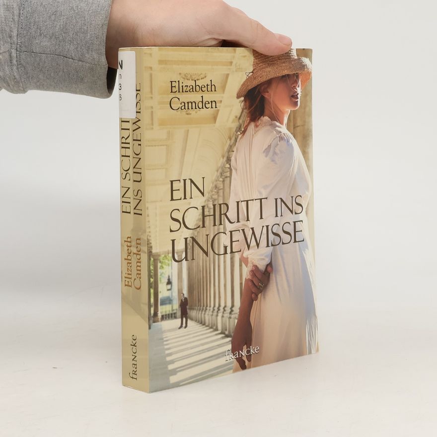 Elizabeth Camden Ein Schritt ins Ungewisse