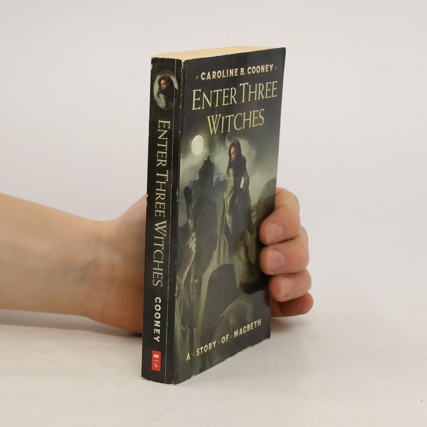 Caroline B. Cooney Enter Three Witches