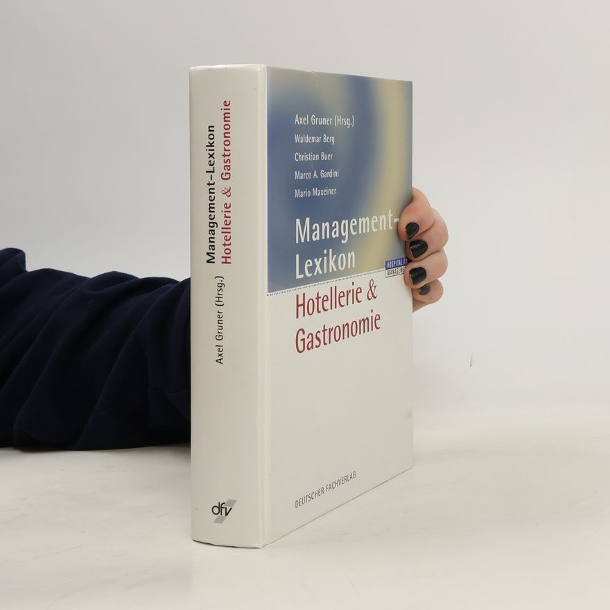 Mario Maxeiner Management-Lexikon Hotellerie & Gastronomie