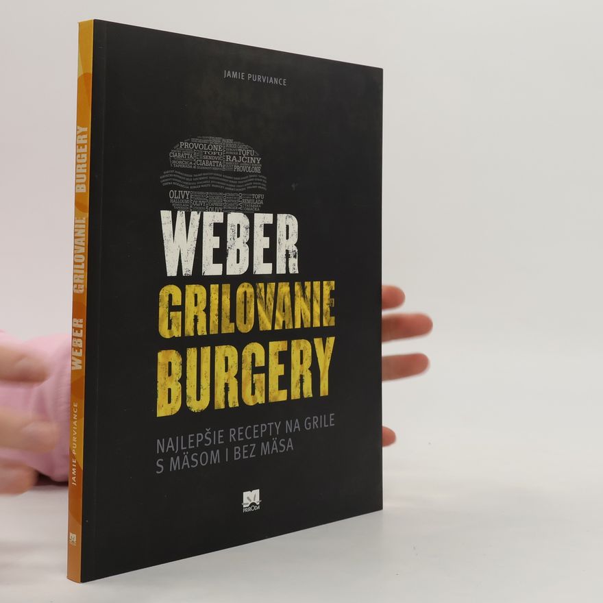 Jamie Purviance Weber grilovanie Burgry