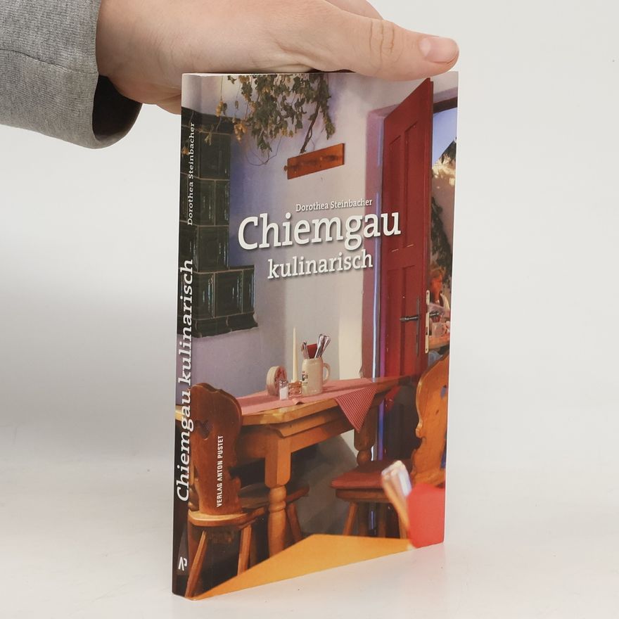 Dorothea Steinbacher Chiemgau kulinarisch