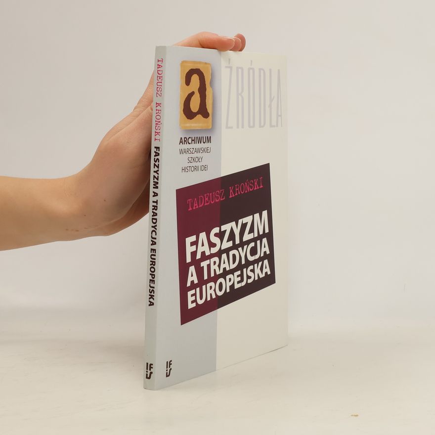 Tadeusz Kronski Faszyzm a tradycja europejska