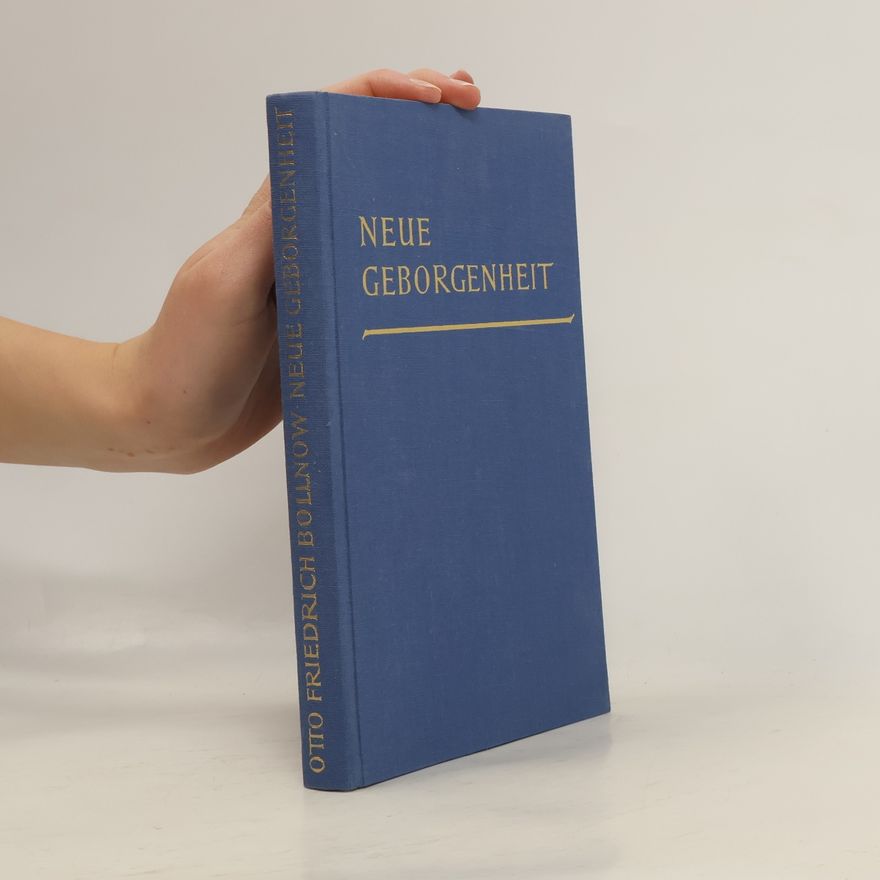 Otto Friedrich Bollnow Neue Geborgenheit