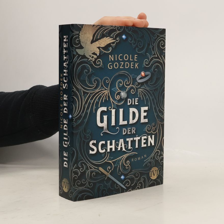 Nicole Gozdek Die Gilde der Schatten