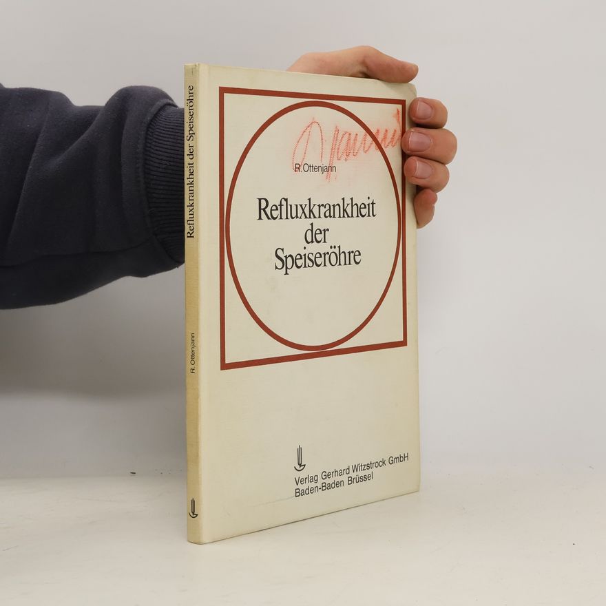 Rudolf Ottenjann Refluxkrankheit der Speiseröhre