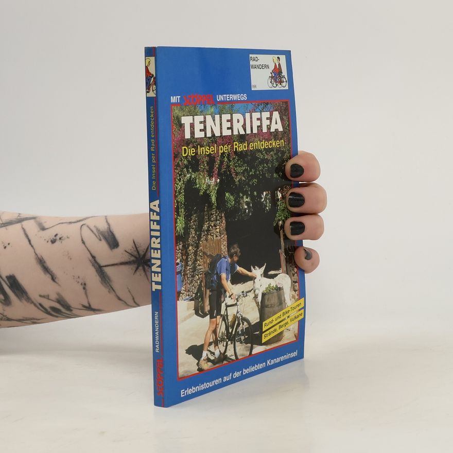 Ralph Eder Teneriffa. Die Insel per Rad entdecken. Erlebnistouren auf der beliebten Kanareninsel. Rund- und Bike-Touren