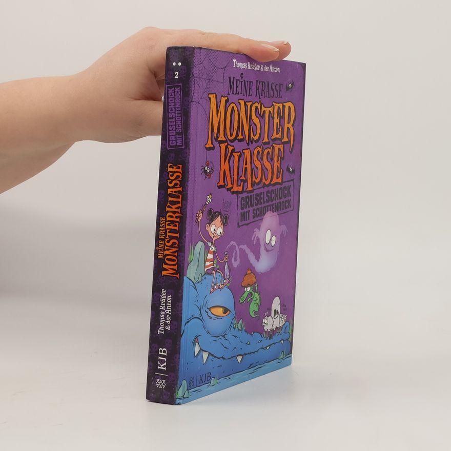 Thomas Krüger Meine krasse Monsterklasse - Gruselschock mit Schottenrock