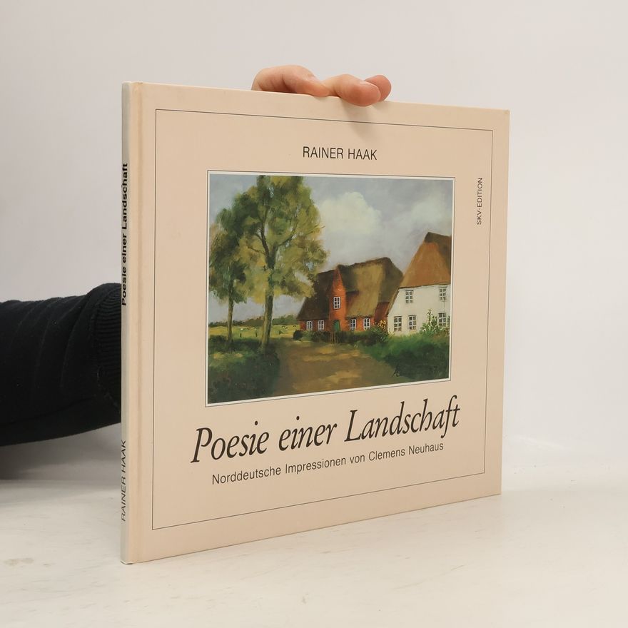 Clemens Neuhaus Poesie einer Landschaft
