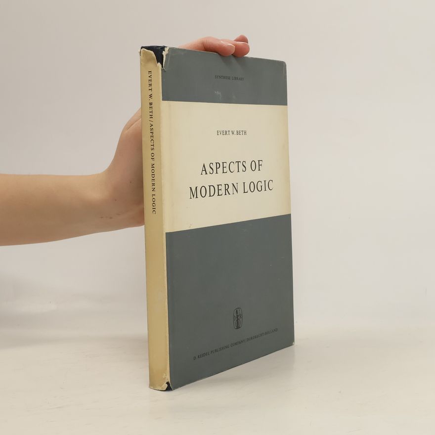 Evert W. Beth Aspects of Modern Logic