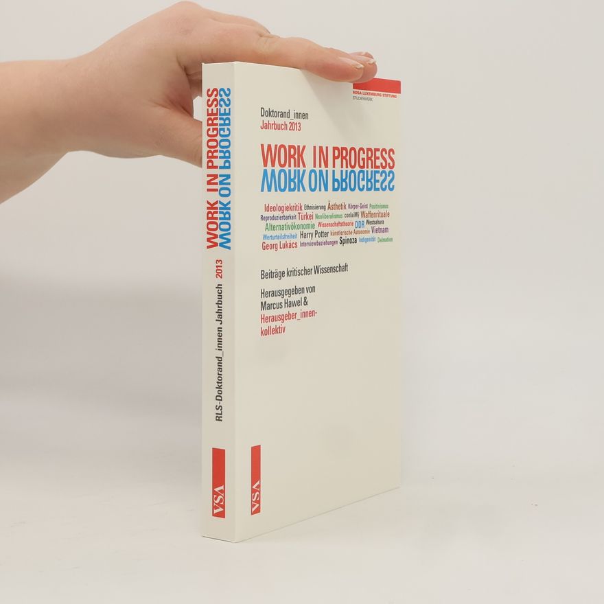 Kellermann Maren RLS-Doktorand_innen Jahrbuch - 2013: Work in Progress. Work on Progress