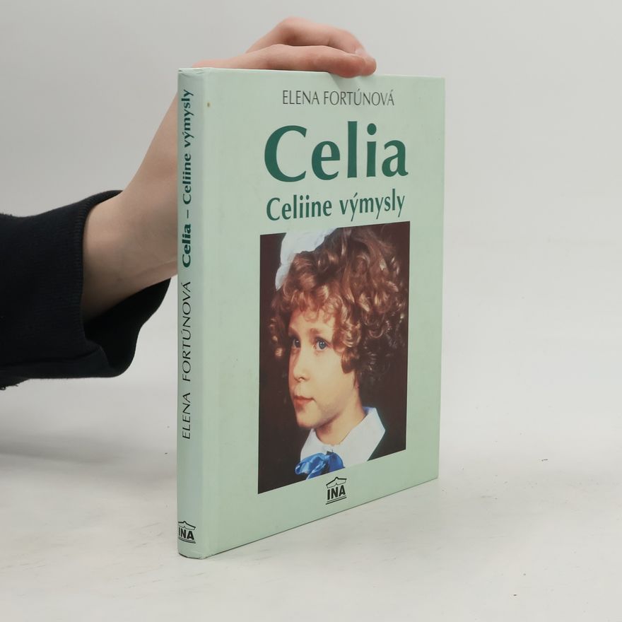 Elena Fortún Celia: Celiine výmysly