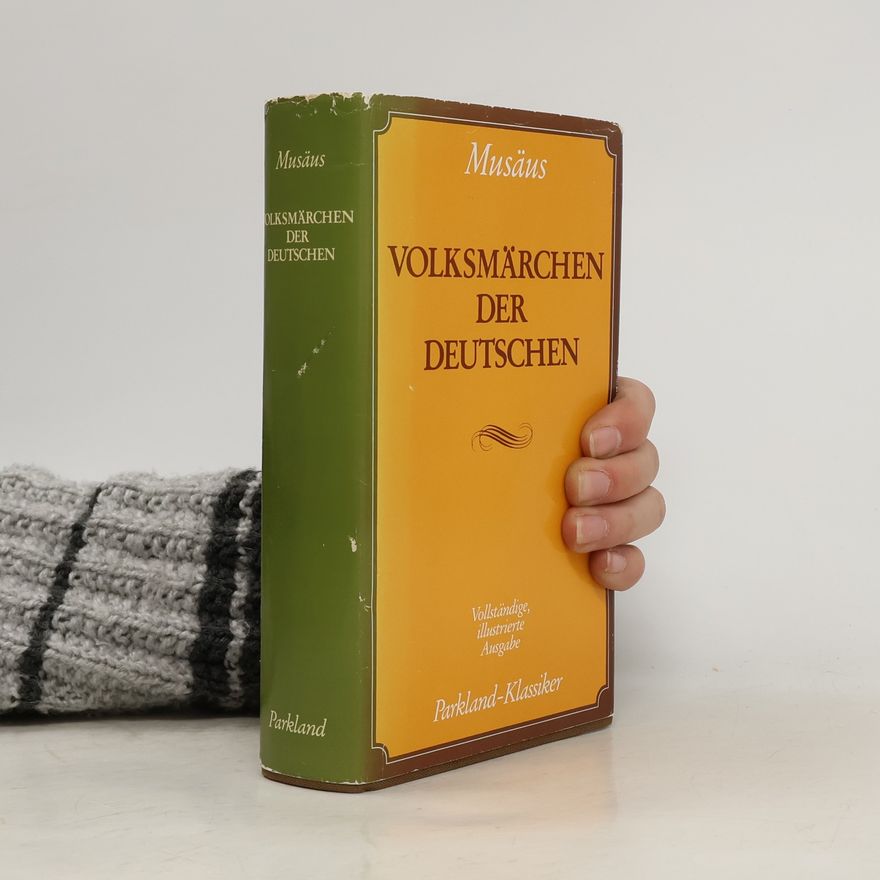 Johann Karl August Musäus Volksmärchen der Deutschen