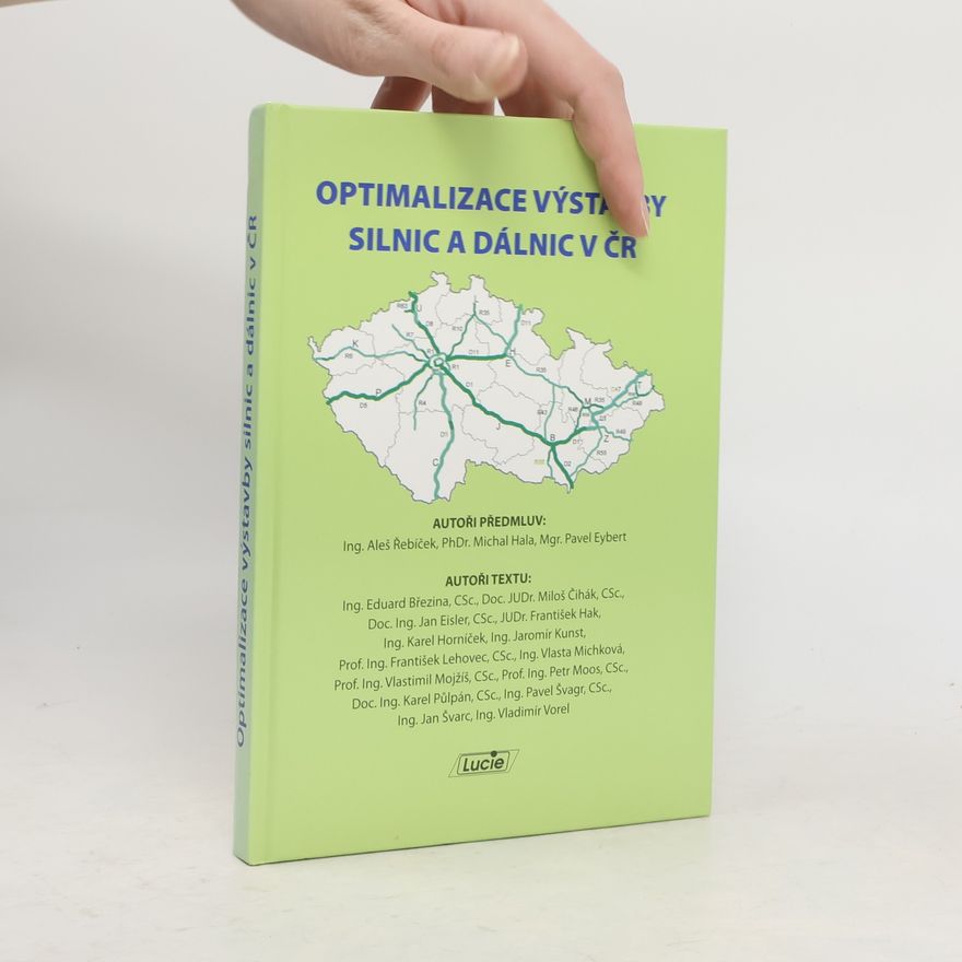 Autorenkollektiv Optimalizace výstavby silnic a dálnic v ČR