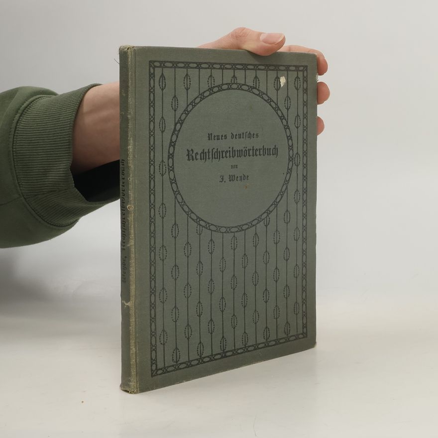 Johann Weyde Neues deutsches Rechtschreibwörterbuch