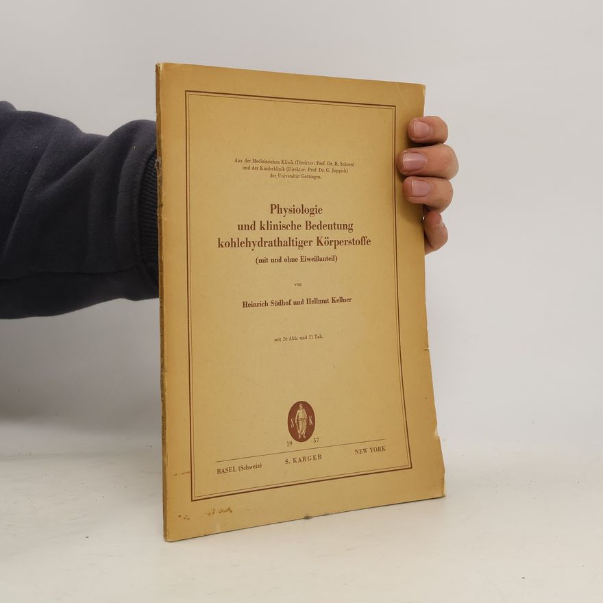 Hellmut Kellner Physiologie und klinische Bedeutung kohlehydrathaltiger Körperstoffe