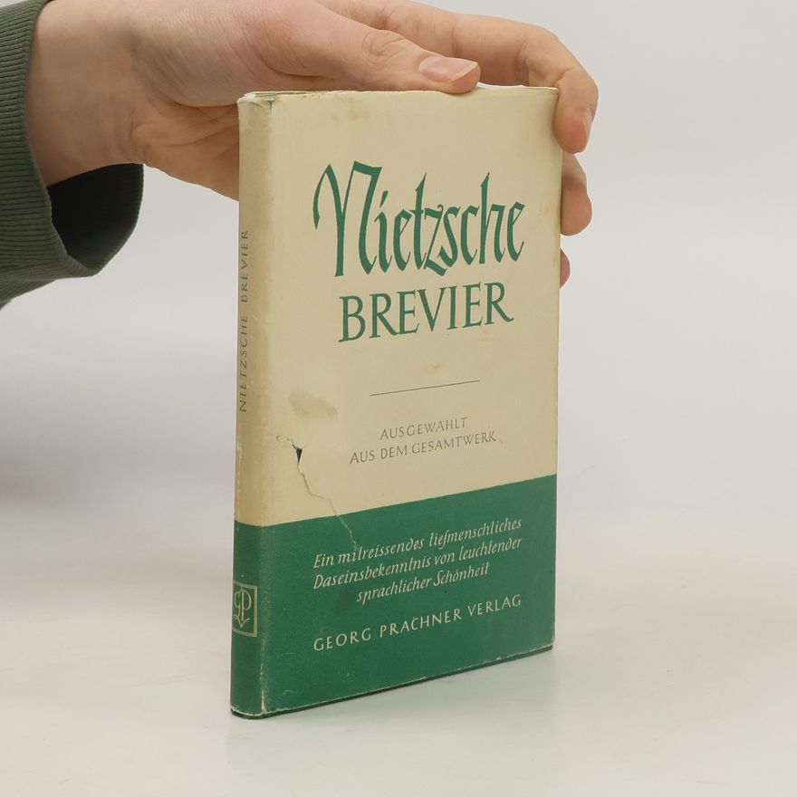 Friedrich Nietzsche Nietzsche Brevier