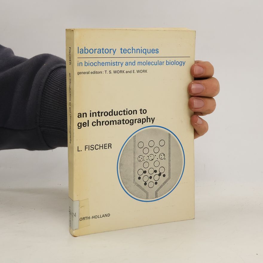 L. Fischer An Introduction to Gel Chromatography