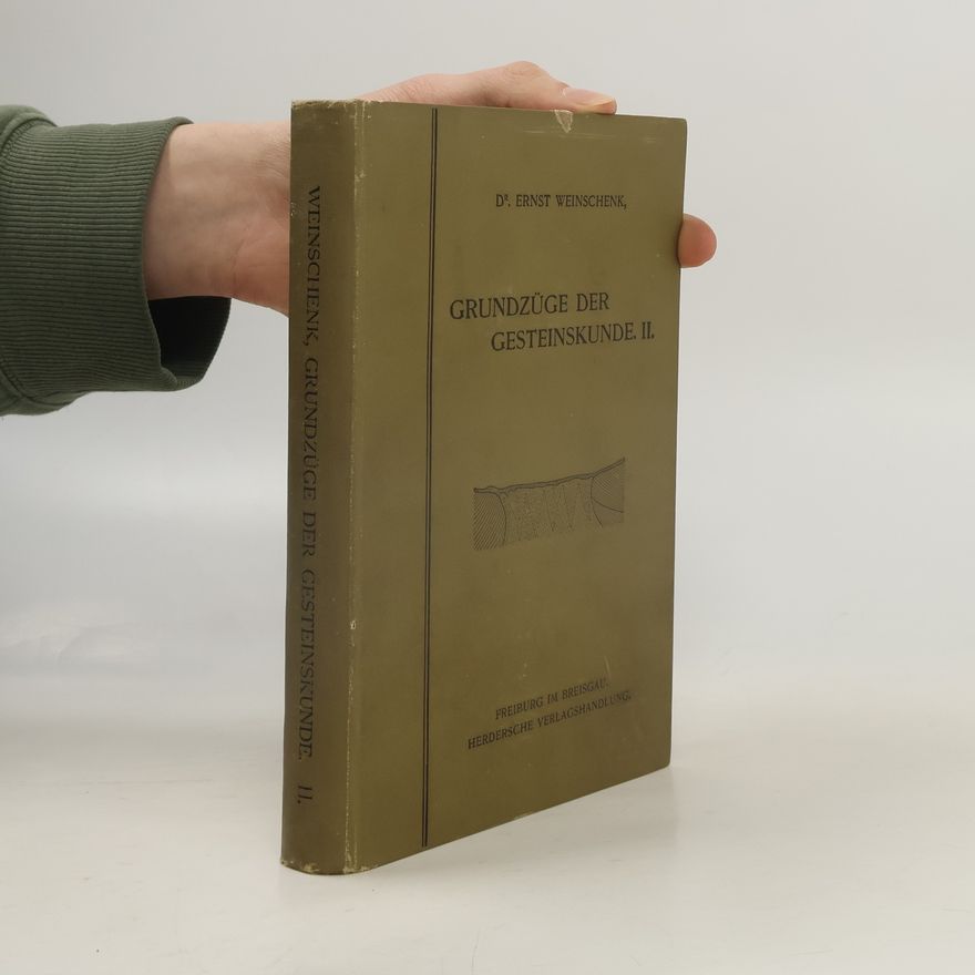 Ernst Weinschenk Grundzüge der Gesteinskunde II