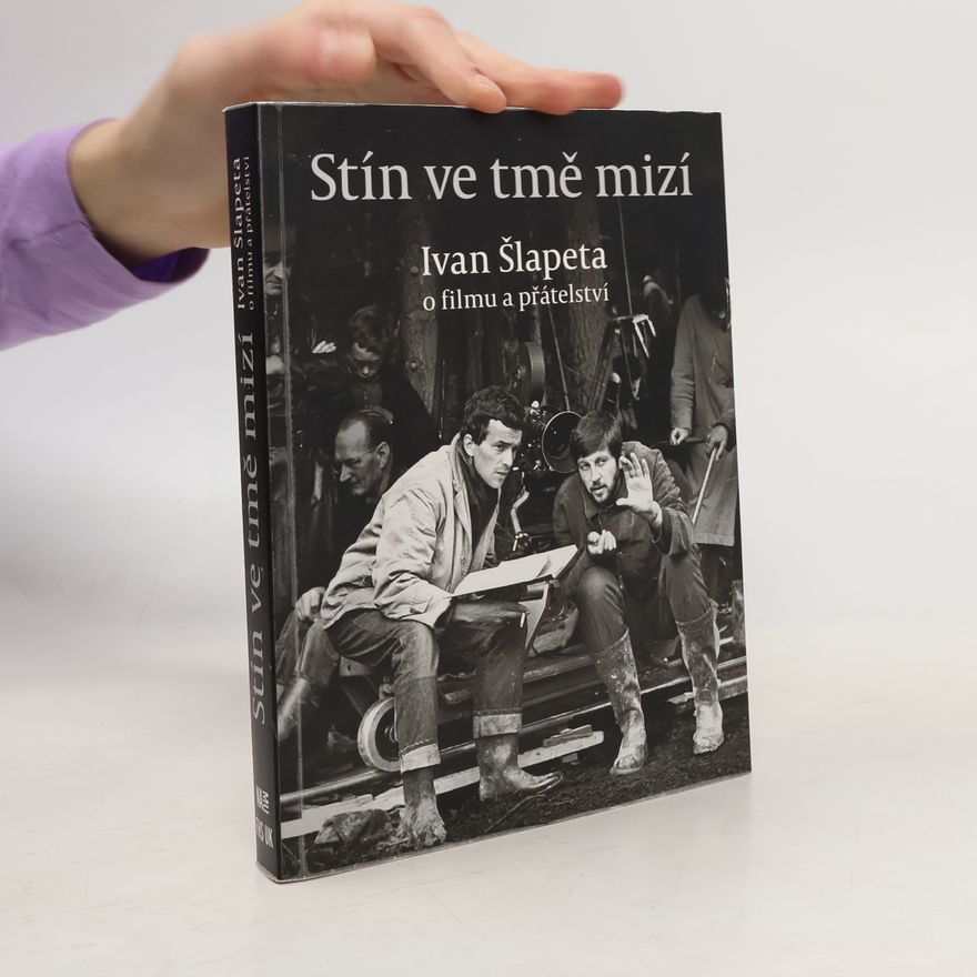 Ivan Šlapeta Stín ve tmě mizí