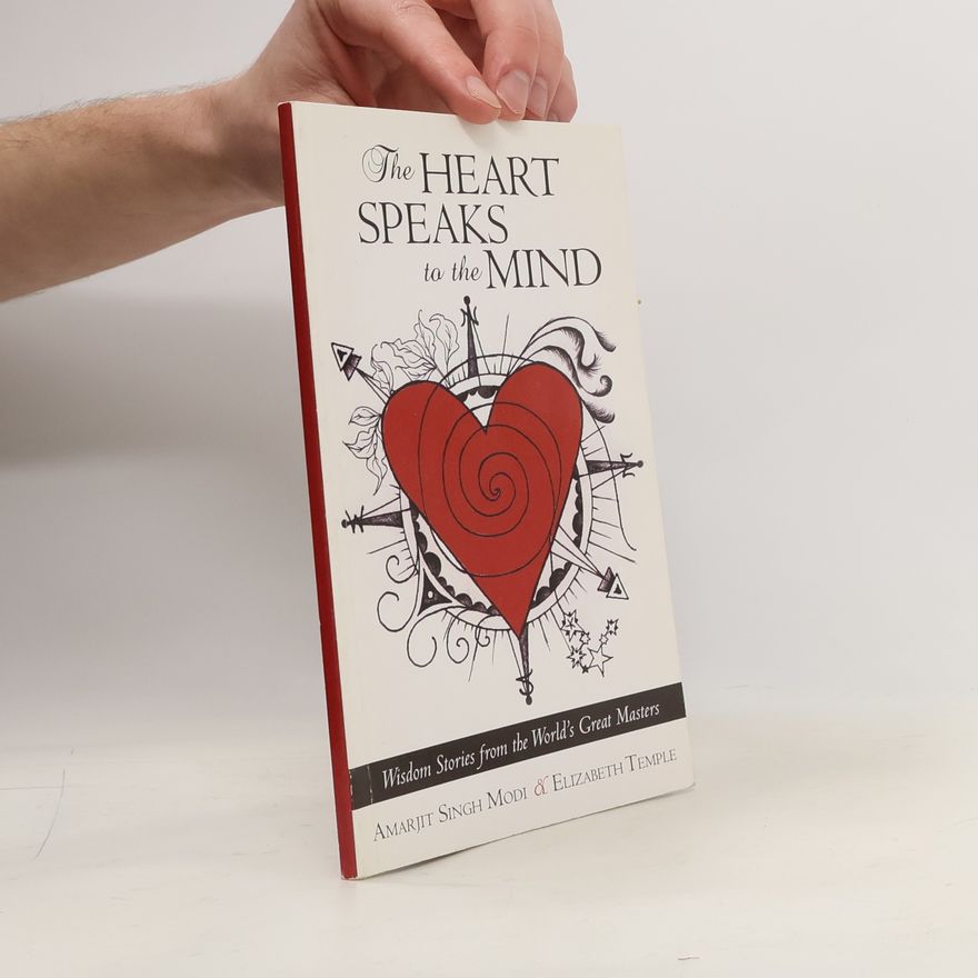 Amarjit Singh Modi The Heart Speaks to the Mind